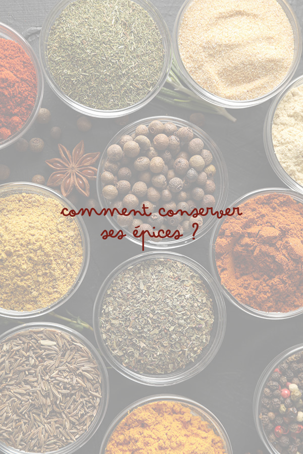Comment conserver ses épices ?